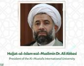 Hujjat-ul-Islam wal-Muslimin Dr. Ali Abbasi