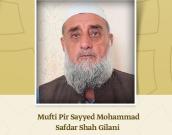Mufti Pir Sayyed Mohammad Safdar Shah Gilani
